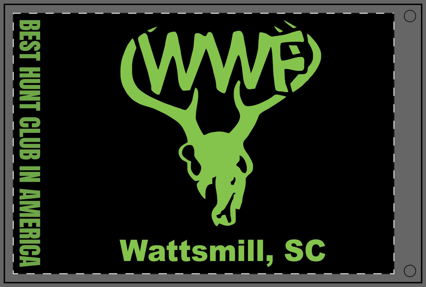 WWF Double Sided Hunting Club Flag - Best Hunt Club in America