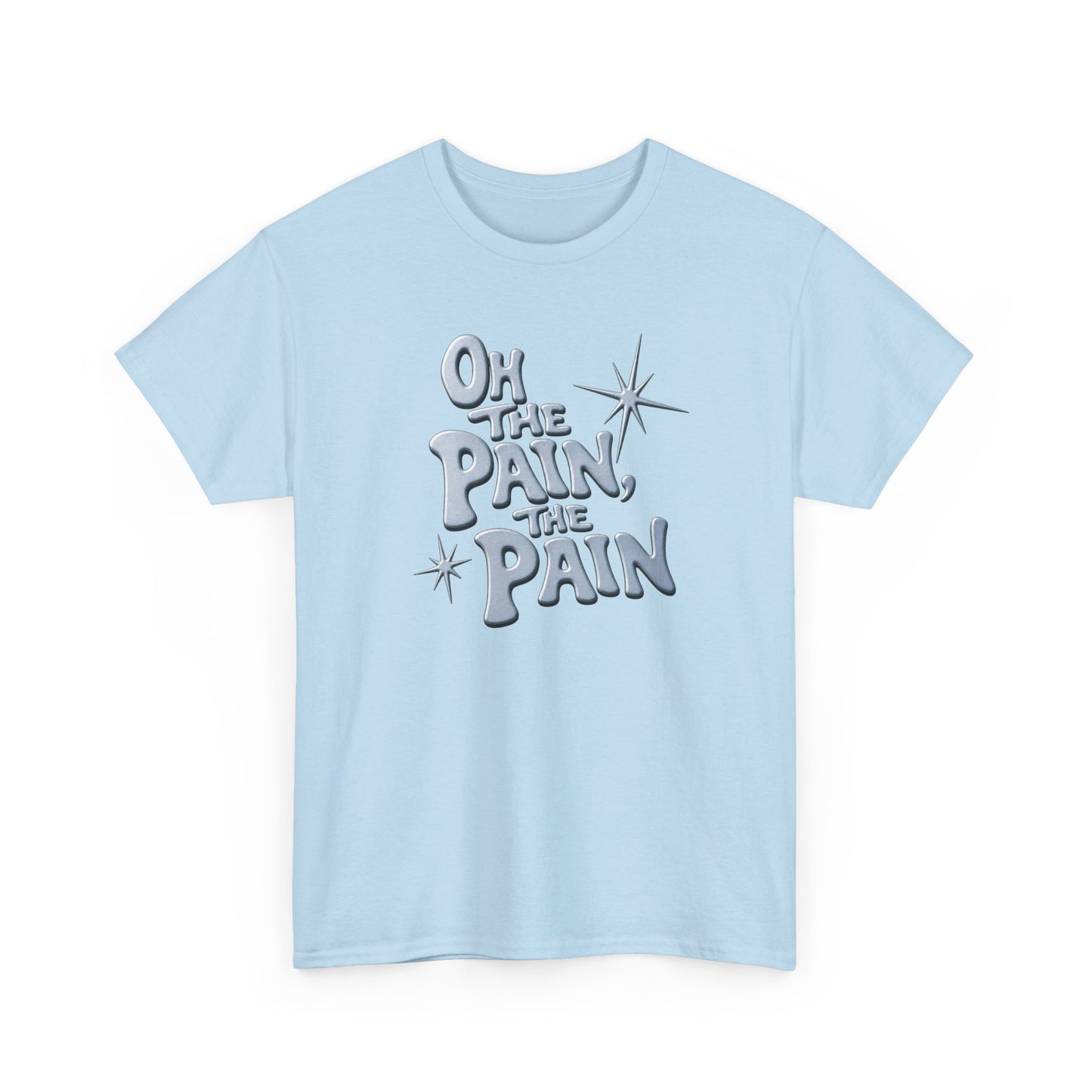 Oh The Pain Graphic Tee - Retro Script