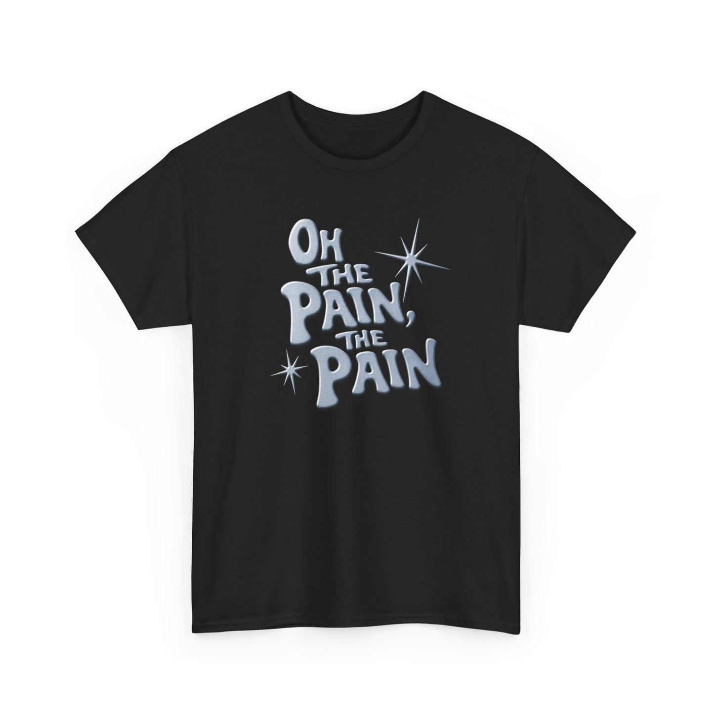 Oh The Pain Graphic Tee - Retro Script