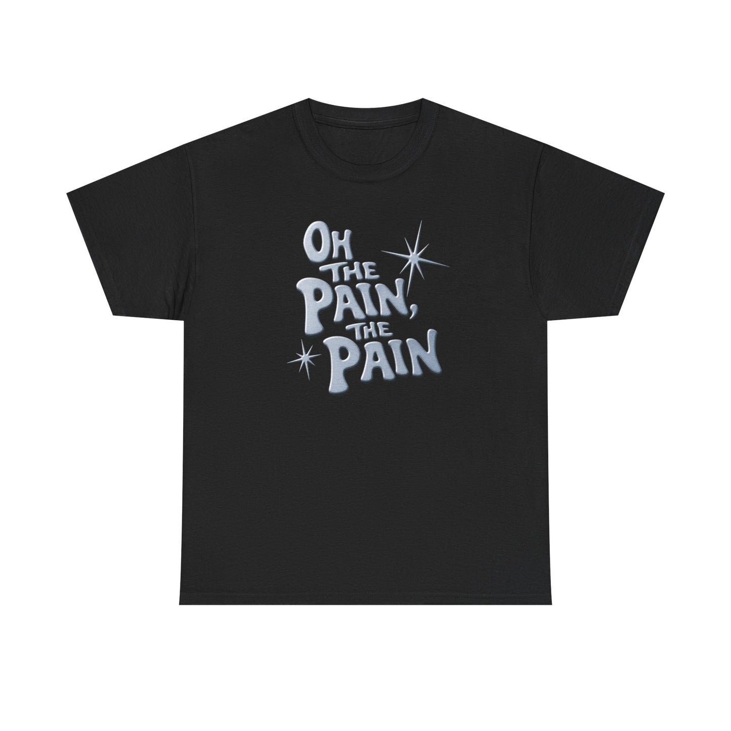 Oh The Pain Graphic Tee - Retro Script