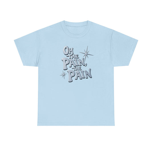 Oh The Pain Graphic Tee - Retro Script