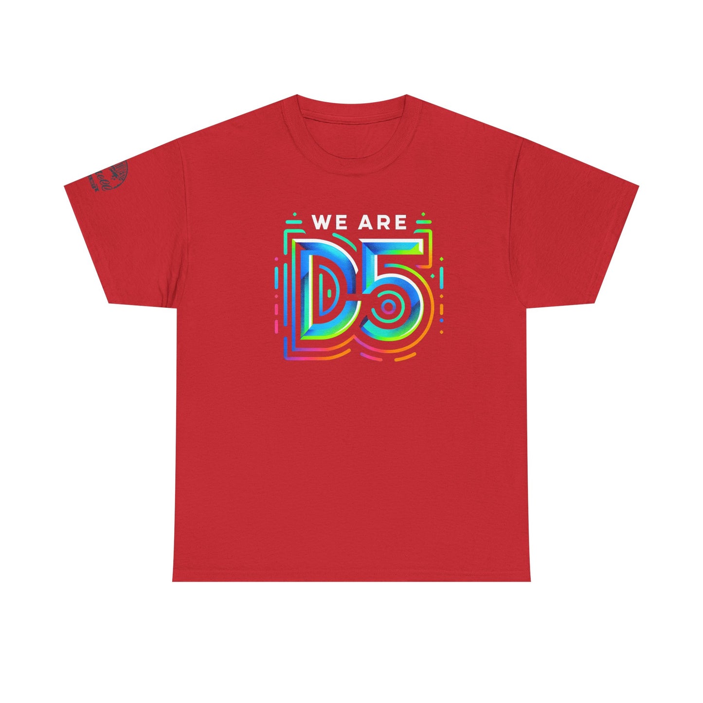 We are D5 Logo T-Shirt