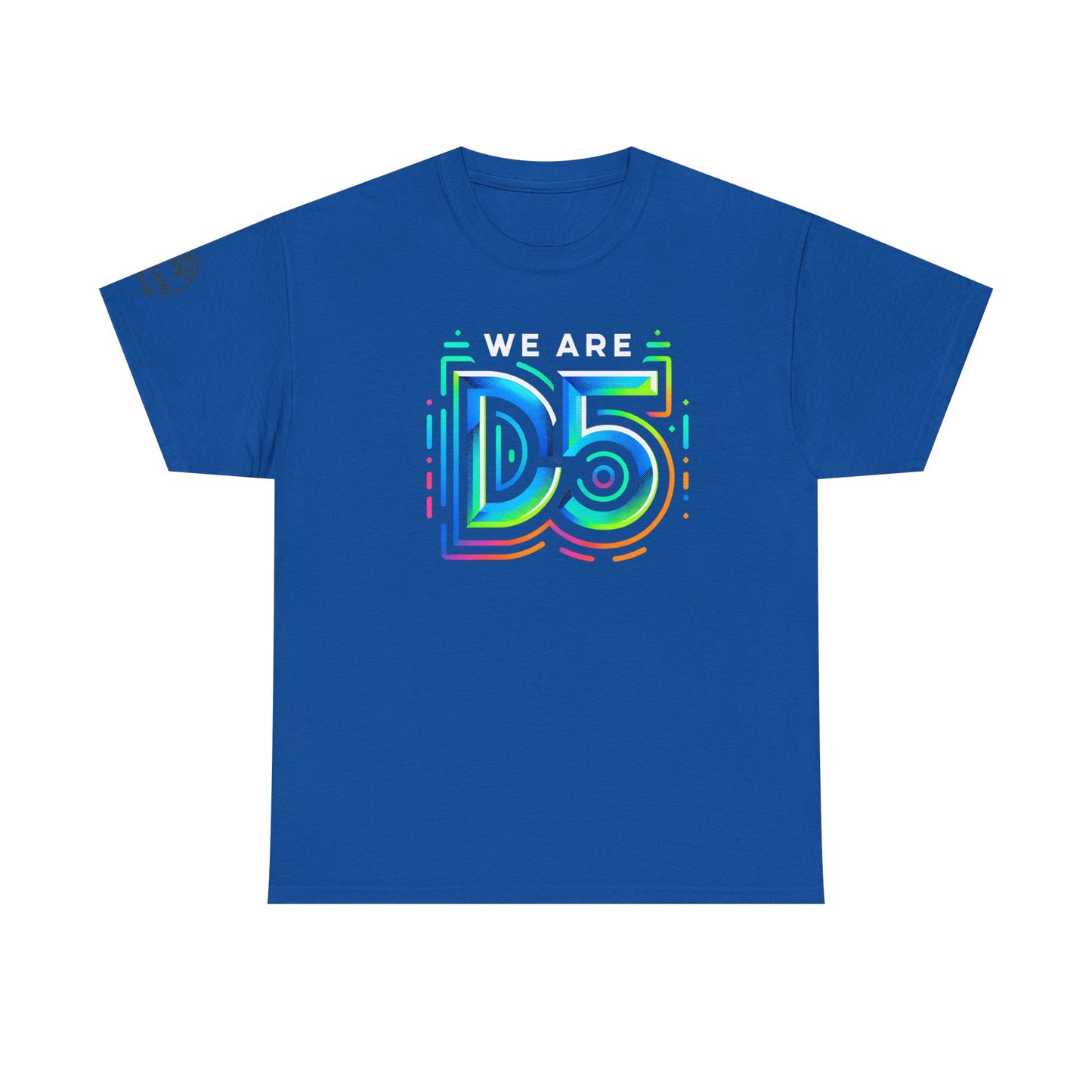 We are D5 Logo T-Shirt