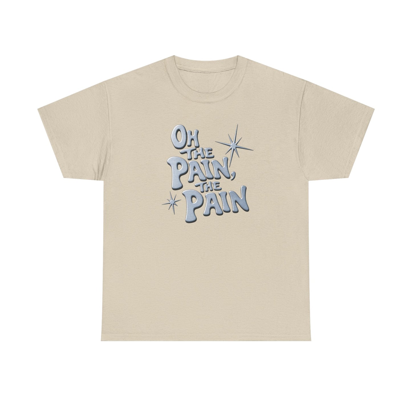 Oh The Pain Graphic Tee - Retro Script
